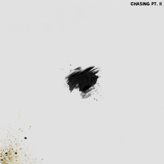 Chasing, Pt. II