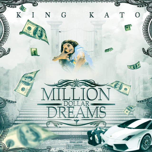 Million Dollar Dreams - Single by King Kato | Spotify