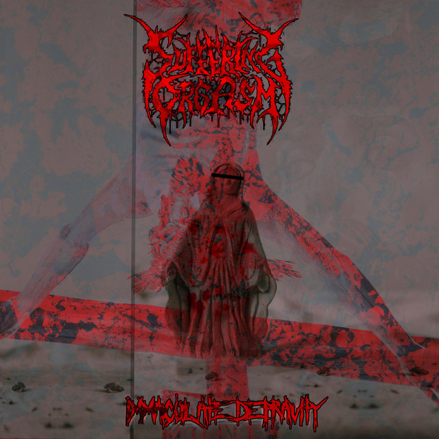 Suffering Orgasm Immaculate Depravity cover art