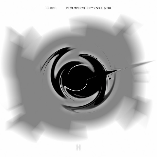 Обкладинка: In Yo Mind Yo Body'n'Soul 2004 — Hockins