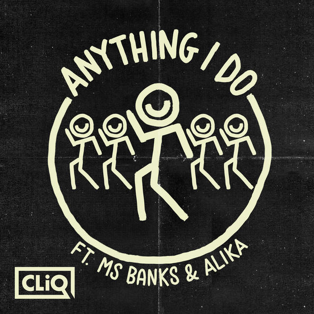 Anything I Do (feat. Ms Banks & Alika)