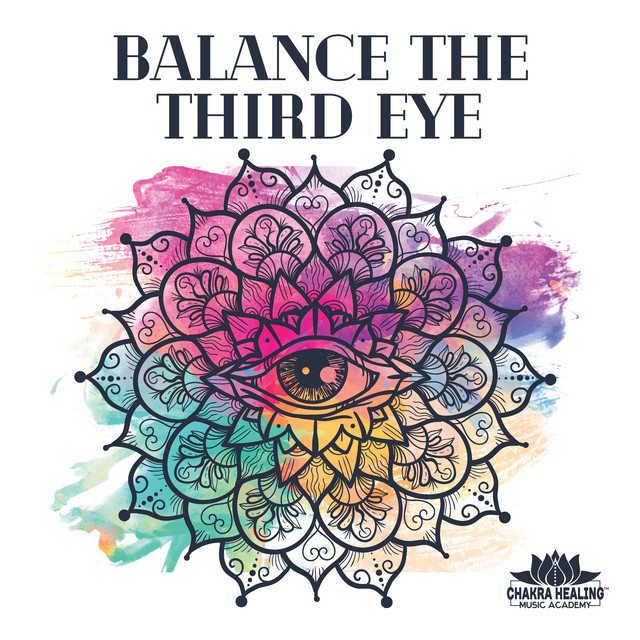Balance the Third Eye: Chakra Tones cover art