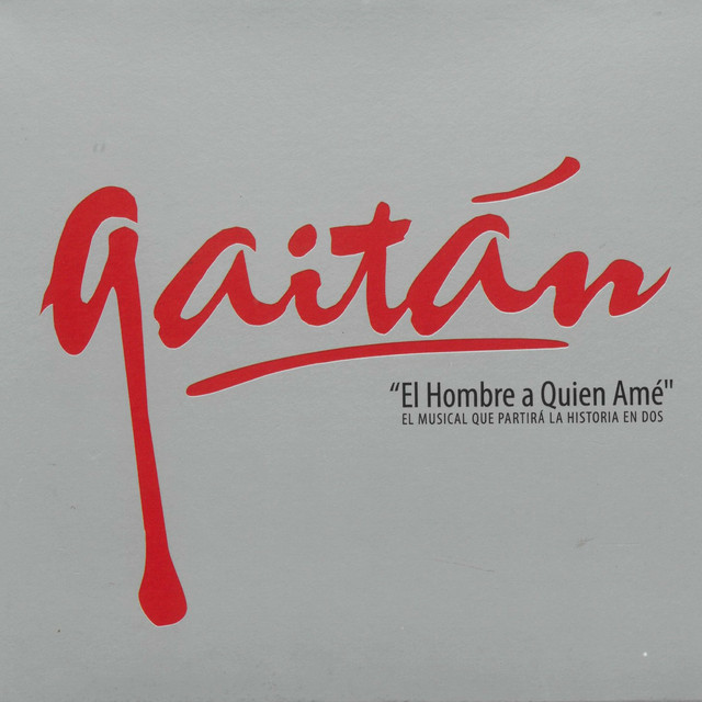 Gaitán el Hombre a Quien Amé cover art