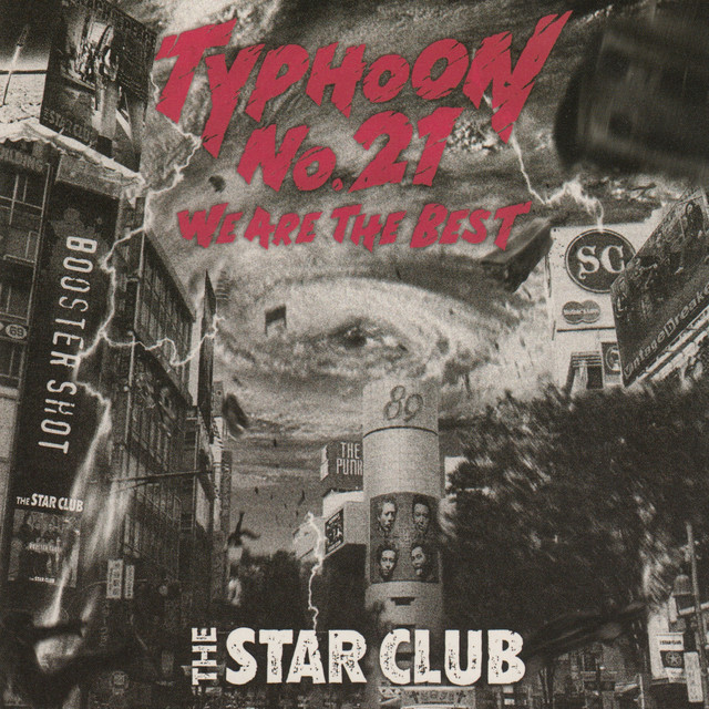 TYPHOON No.21 -WE ARE THE BEST- - Album by THE STAR CLUB | Spotify