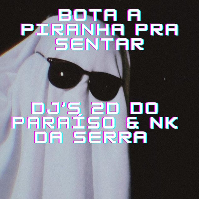 Bota A Piranha Pra Sentar