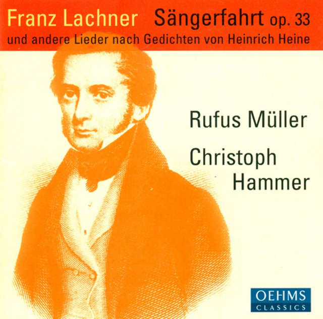 Lachner, F.P.: Sangerfahrt / Der Sanger Am Rhein / 6 Deutsche Gesange cover art
