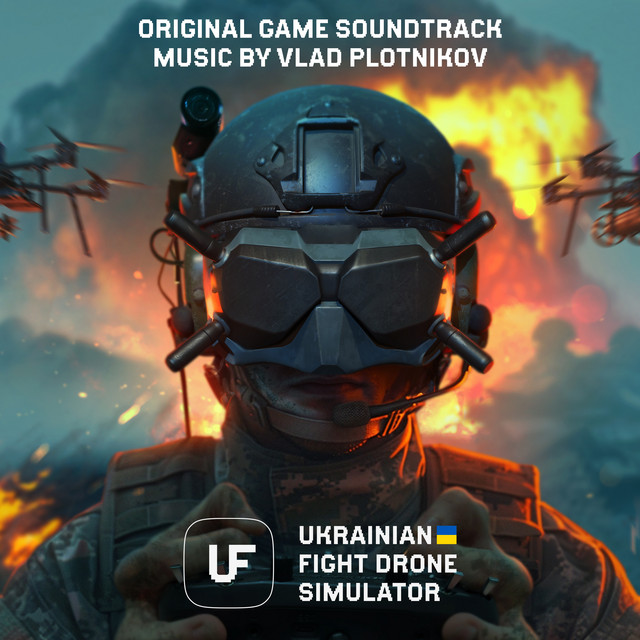 Обкладинка Vlad Plotnikov — Ukrainian Fight Drone Simulator (Original Game Soundtrack)