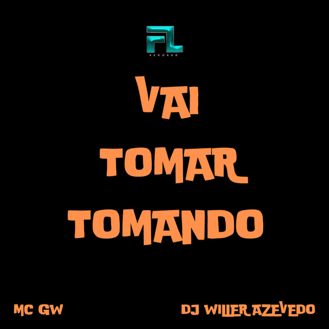 Vai Tomar Tomando
