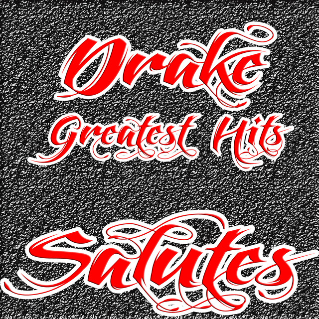 Drake Greatest Hits (Salutes) cover art