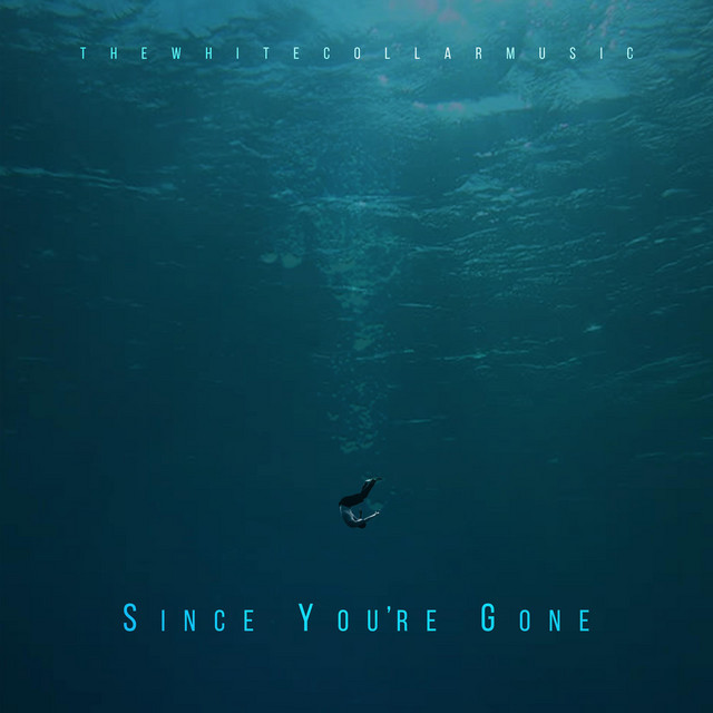 Since You're Gone