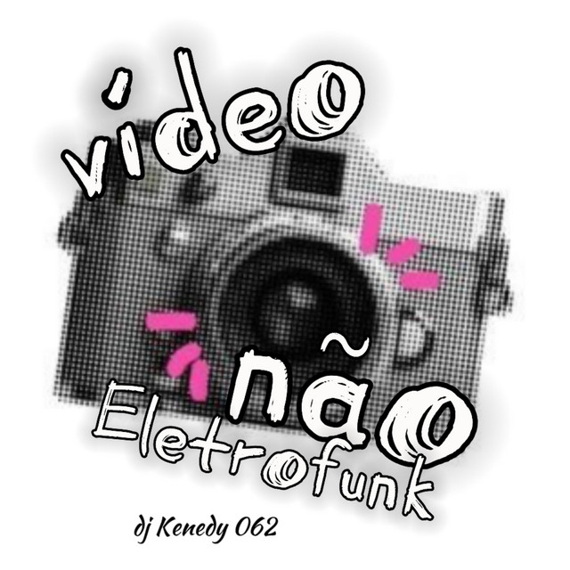 Vídeo Não Eletrofunk
