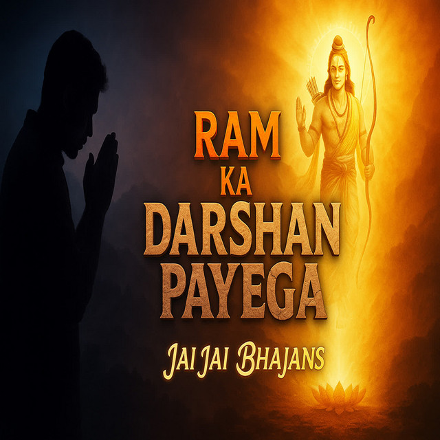 Обкладинка: Ram Ka Darshan Payega — Jai Jai Bhajans