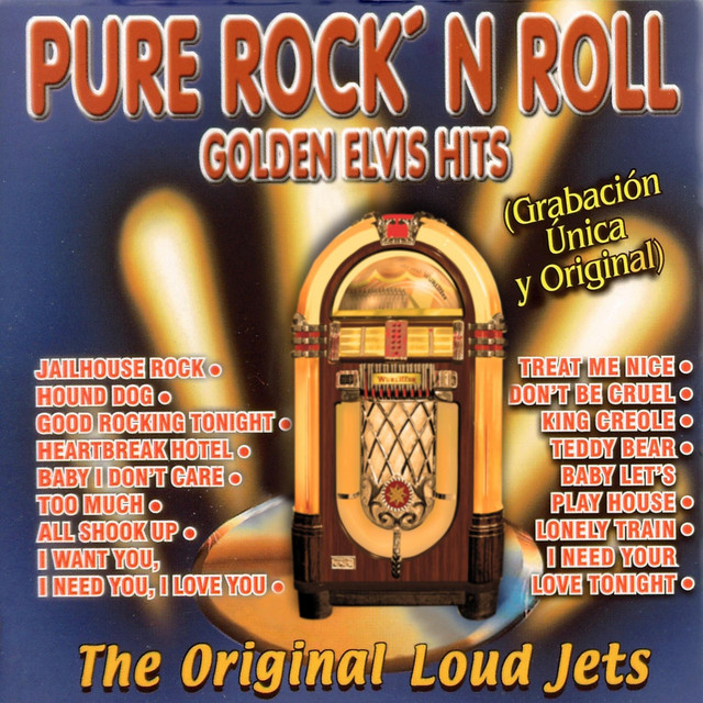 Pure Rock'n Roll: Golden Elvis Hits: The Original Loud Jets cover