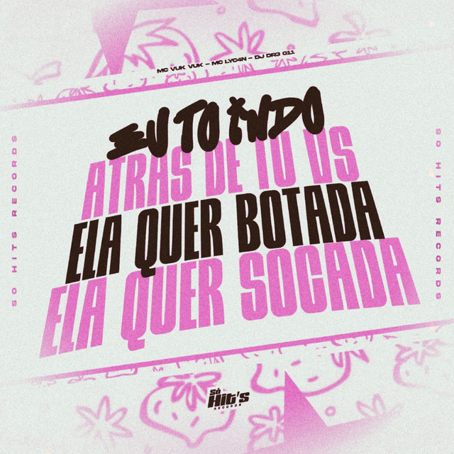 Eu to Indo Atrás de tu vs Ela quer Botada Ela Quer Socada