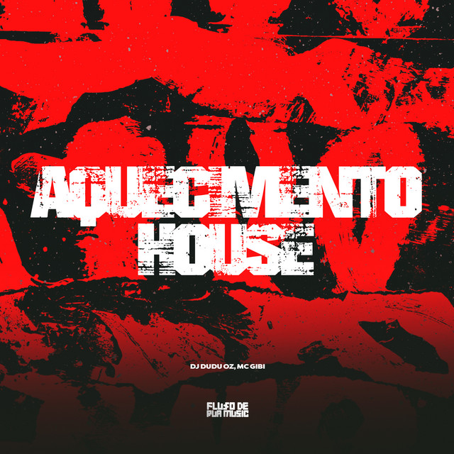 Aquecimento House