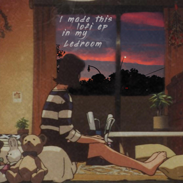 I Made This Lofi EP In My Bedroom cover art