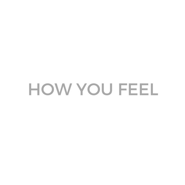 How You Feel