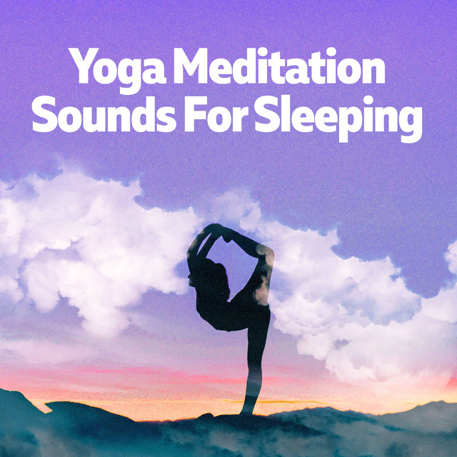 Yoga Meditation Sounds For Sleeping ! ! ! ! - Album by Easy Sleep Music ...