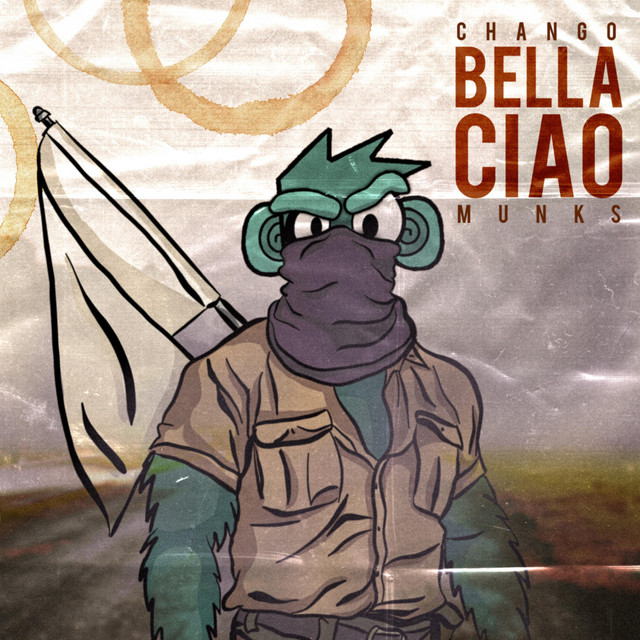 Bella Ciao - Single by Chango Munks | Spotify