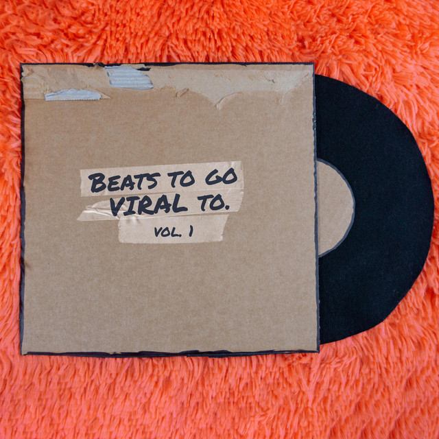 Beats to Go Viral To, Vol. 1 cover art
