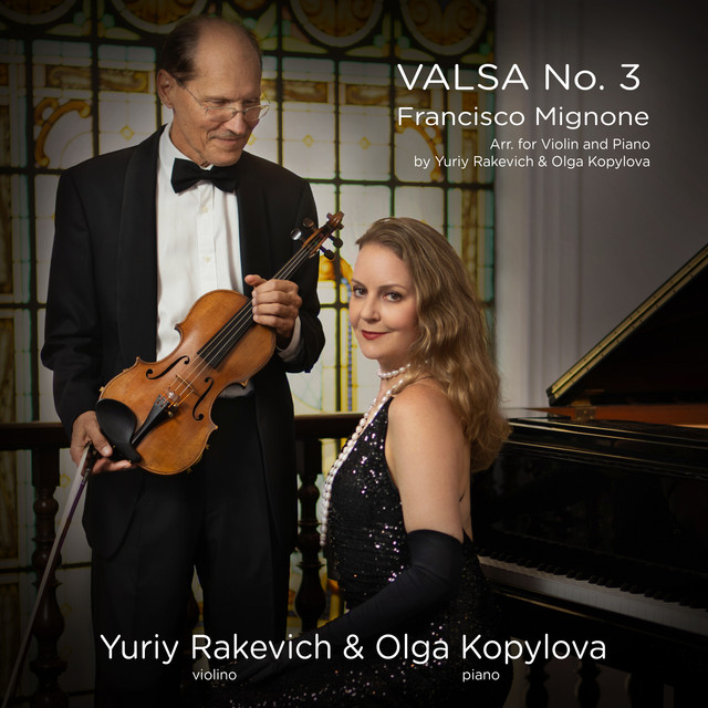 Mignone: Valsa No. 3 (Arr. for Violin and Piano by Yuriy Rakevich & Olga Kopylova)