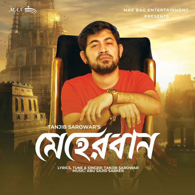 Meher Ban - Single by Tanjib Sarowar | Spotify