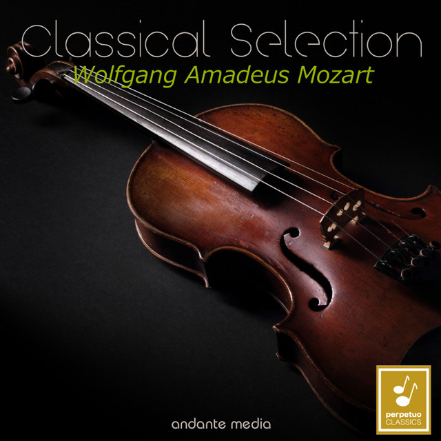 Classical Selection - Mozart: Serenade No. 5, K.204/213a