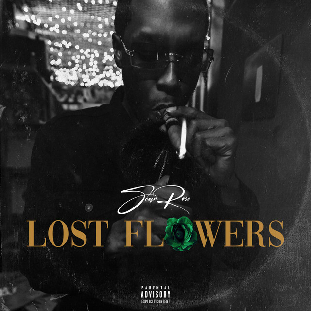 LOST FLOWERS - Album by Sean Rose | Spotify