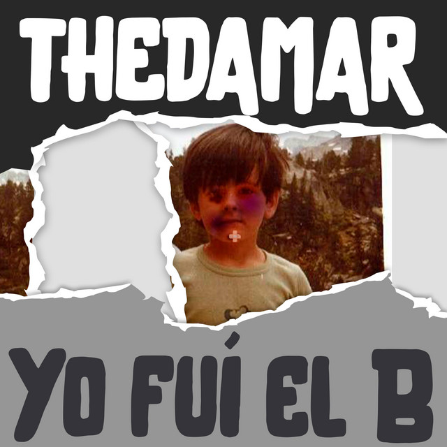 Yo fuí el B - song and lyrics by TheDaMar | Spotify