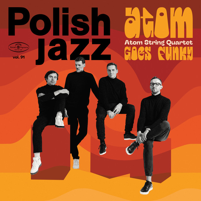 Atom Goes Funky (Polish Jazz, Vol. 91)