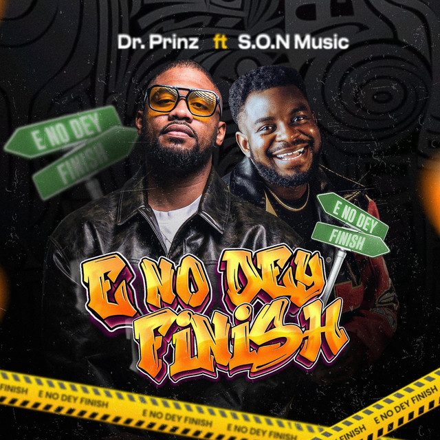 E No Dey Finish