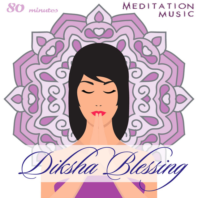 80 Minutes Diksha Blessing Meditation Music cover