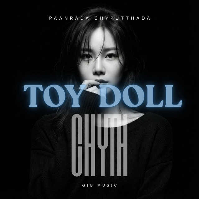 TOY DOLL - Single by CHYTH | Spotify