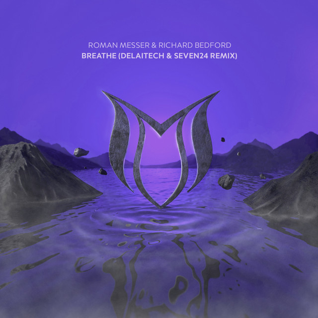 Обкладинка: Breathe - Delaitech & Seven24 Remix — Roman Messer