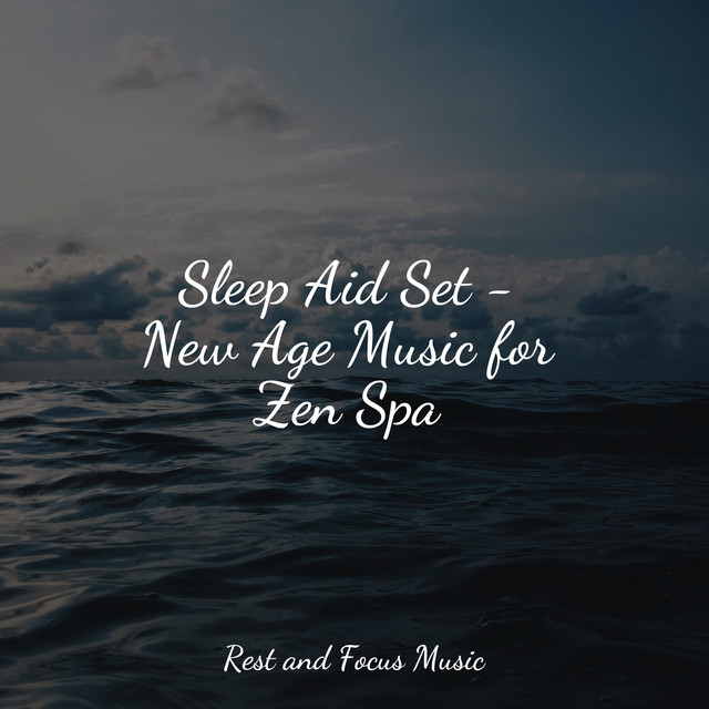 Sleep Aid Set - New Age Music for Zen Spa - Album by Meditation ...