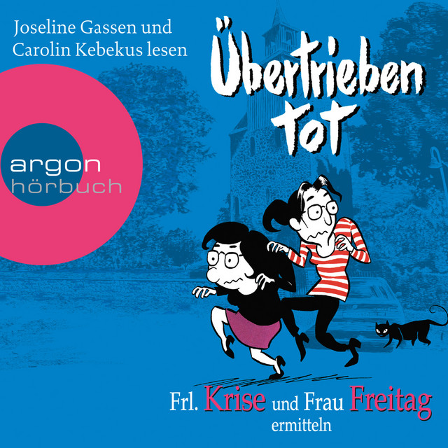 Übertrieben tot (Frl. Krise und Frau Freitag ermitteln) cover