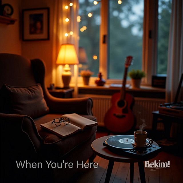 When You're Here