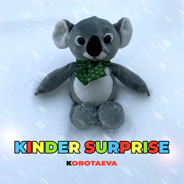 Обкладинка: KINDER SURPRISE — KOROTAEVA