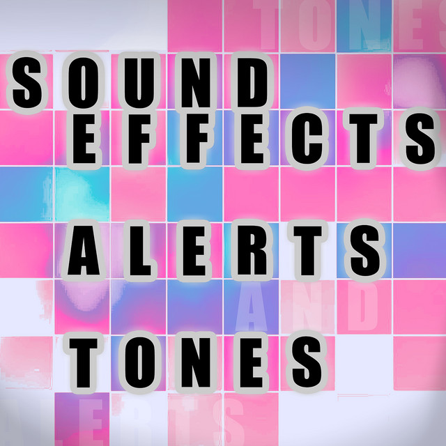 Sound Effects, Alerts and Tones cover art