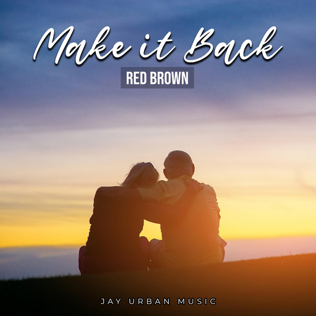 Make it Back - Single by Red Brown | Spotify