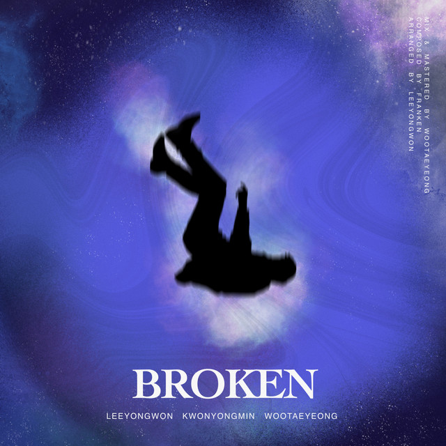BROKEN - Single by LEEYONGWON | Spotify