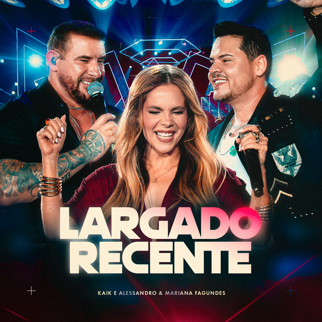 Largado Recente (Ao Vivo)