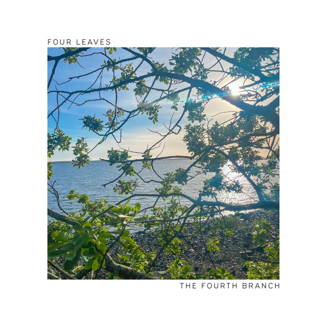 Four Leaves And The Fourth Branch cover
