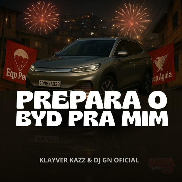 PREPARA O BYD PRA MIM