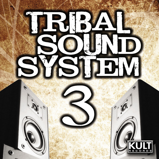 Kult Records Presents: Tribal Sound System Vol. 3 cover art