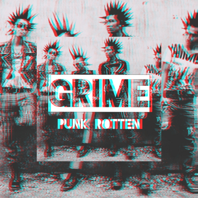 Punk Rotten - Single by Grime | Spotify
