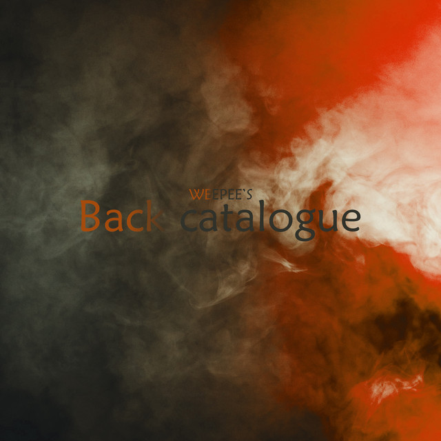 Weepee's Back Catalogue