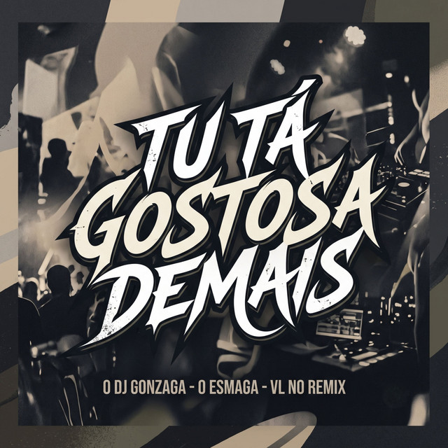 Tu Ta Gostosa Demais