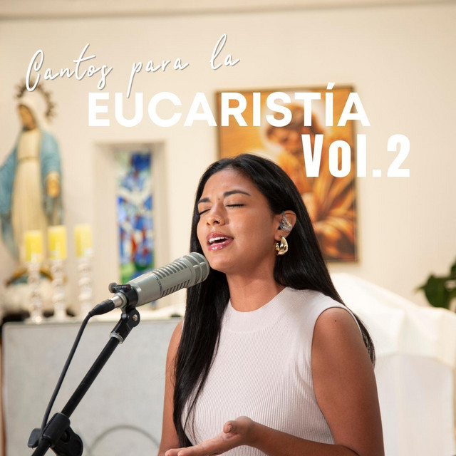 Cantos Para La Eucaristía, Vol. 2