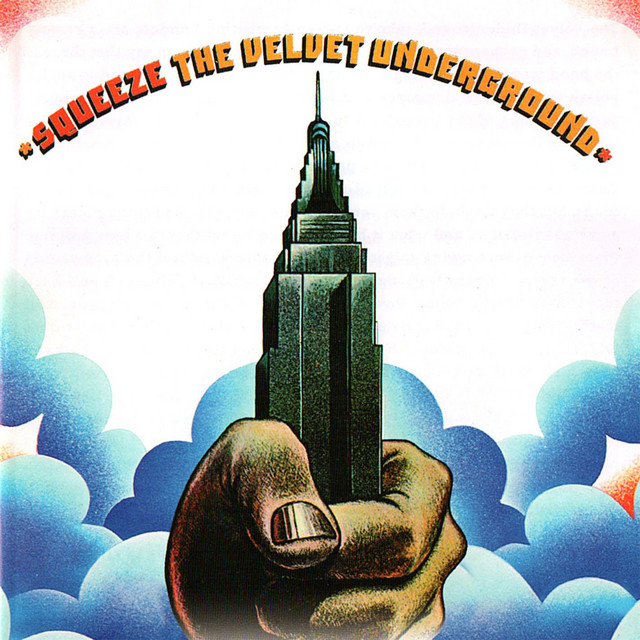 Squeeze - Remastered - Album by The Velvet Underground | Spotify